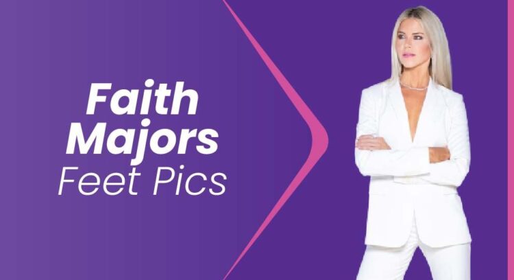 faith majors feet 4