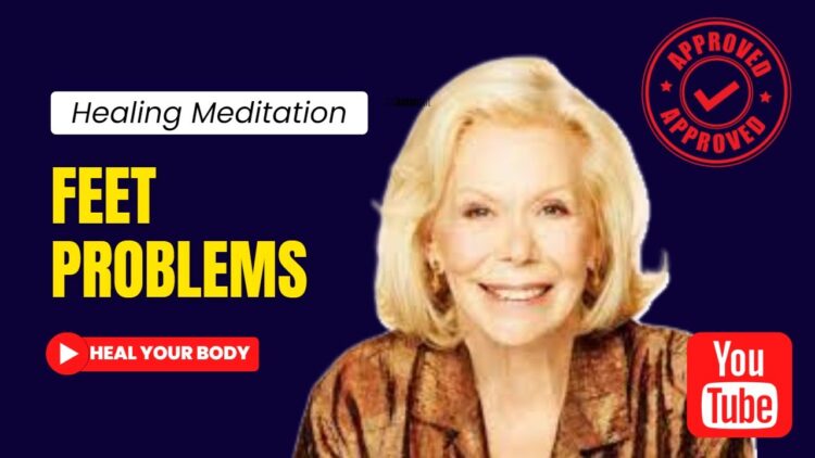 louise hay feet
